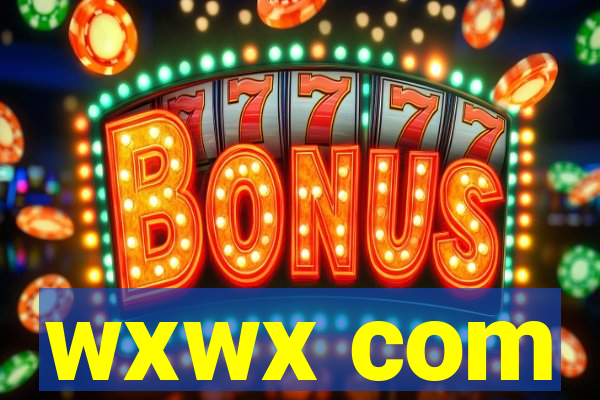 wxwx com